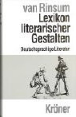 Lexikon literarischer Gestalten. Deutschsprachige Literatur