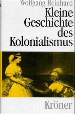 Kleine Geschichte des Kolonialismus