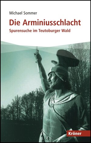 Buchcover Die Arminiusschlacht | Michael Sommer | EAN 9783520506016 | ISBN 3-520-50601-7 | ISBN 978-3-520-50601-6
