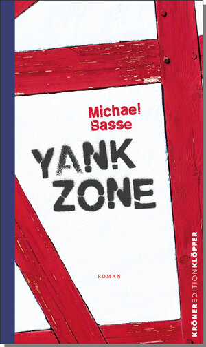 Buchcover Yank Zone | Michael Basse | EAN 9783520762016 | ISBN 3-520-76201-3 | ISBN 978-3-520-76201-6