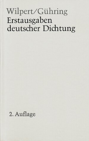 Erstausgaben deutscher Dichtung: Eine Bibliographie zur deutschen Literatur 1600 - 1990