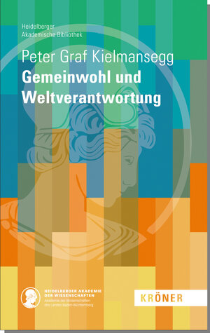 Buchcover Gemeinwohl und Weltverantwortung | Peter Graf Kielmansegg | EAN 9783520900104 | ISBN 3-520-90010-6 | ISBN 978-3-520-90010-4