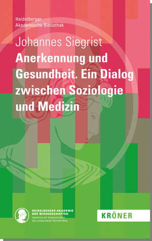 Buchcover Anerkennung und Gesundheit | Johannes Siegrist | EAN 9783520900975 | ISBN 3-520-90097-1 | ISBN 978-3-520-90097-5