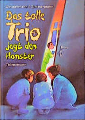 Buchcover Das tolle Trio jagt den Hamster | Irene Zimmermann | EAN 9783522169486 | ISBN 3-522-16948-4 | ISBN 978-3-522-16948-6