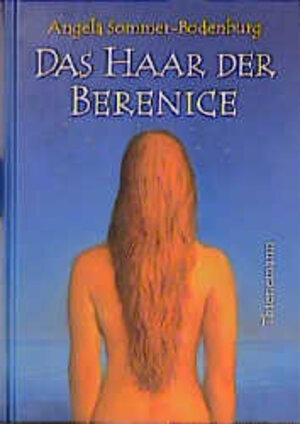 Buchcover Das Haar der Berenice | Angela Sommer-Bodenburg | EAN 9783522169721 | ISBN 3-522-16972-7 | ISBN 978-3-522-16972-1