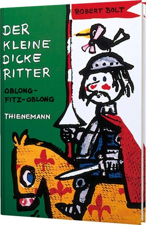 Buchcover Der kleine dicke Ritter | Robert Bolt | EAN 9783522170260 | ISBN 3-522-17026-1 | ISBN 978-3-522-17026-0