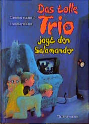 Buchcover Das tolle Trio jagt den Salamander | Irene Zimmermann | EAN 9783522170840 | ISBN 3-522-17084-9 | ISBN 978-3-522-17084-0