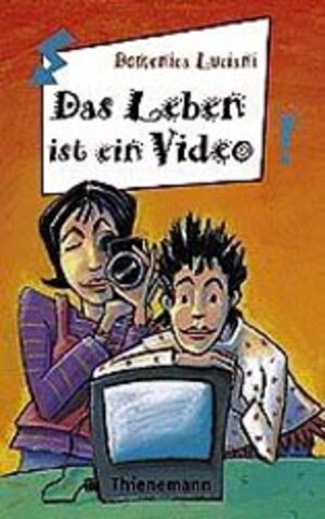 Das Leben ist ein Video aus der Reihe Freche Mädchen - freche Bücher