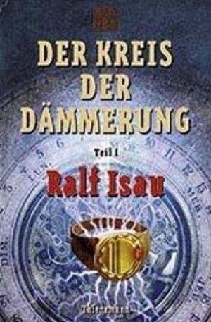 Der Kreis der Dämmerung, Tl.1