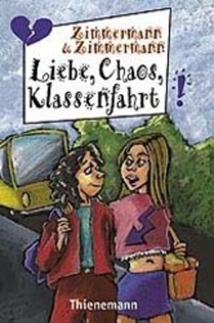 Liebe, Chaos, Klassenfahrt