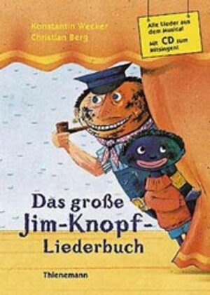 Das große Jim-Knopf-Liederbuch: Alle Lieder aus dem Musical