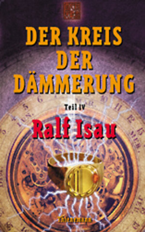 Der Kreis der Dämmerung, Tl.4