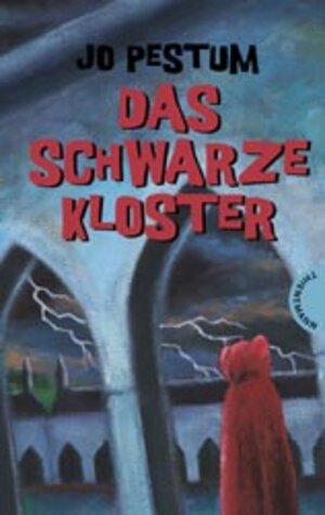Buchcover Das schwarze Kloster | Jo Pestum | EAN 9783522175982 | ISBN 3-522-17598-0 | ISBN 978-3-522-17598-2