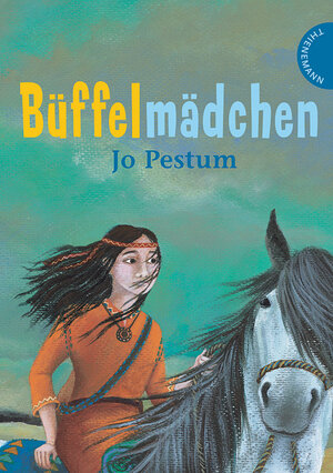 Buchcover Büffelmädchen | Jo Pestum | EAN 9783522176330 | ISBN 3-522-17633-2 | ISBN 978-3-522-17633-0