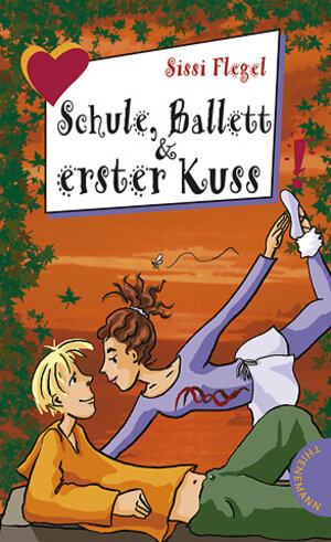 Schule, Ballett und erster Kuss aus der Reihe Freche Mädchen - freche Bücher