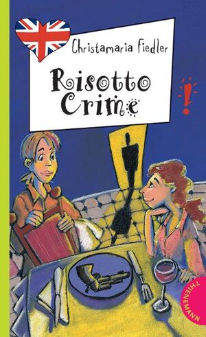 Buchcover Risotto Crime | Christamaria Fiedler | EAN 9783522178181 | ISBN 3-522-17818-1 | ISBN 978-3-522-17818-1