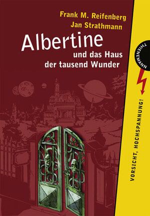 Buchcover Albertine und das Haus der tausend Wunder | Frank M Reifenberg | EAN 9783522179652 | ISBN 3-522-17965-X | ISBN 978-3-522-17965-2