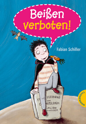 Buchcover Beißen verboten! | Fabian Schiller | EAN 9783522182706 | ISBN 3-522-18270-7 | ISBN 978-3-522-18270-6