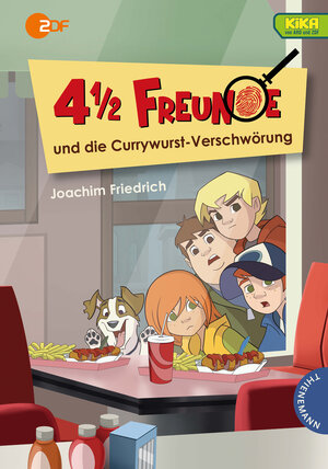 Buchcover 4 1/2 Freunde: 4 1/2 Freunde und die Currywurst-Verschwörung | Joachim Friedrich | EAN 9783522184106 | ISBN 3-522-18410-6 | ISBN 978-3-522-18410-6
