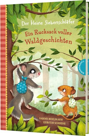 Buchcover Der kleine Siebenschläfer: Ein Rucksack voller Waldgeschichten | Sabine Bohlmann | EAN 9783522186346 | ISBN 3-522-18634-6 | ISBN 978-3-522-18634-6