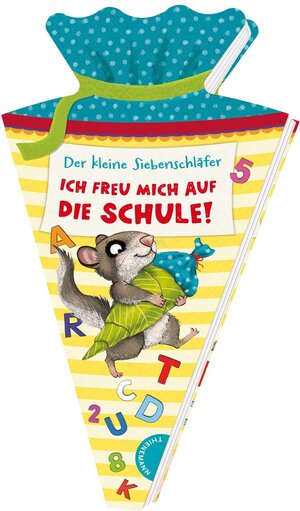 Buchcover Der kleine Siebenschläfer: Ich freu mich auf die Schule! | Sabine Bohlmann | EAN 9783522186407 | ISBN 3-522-18640-0 | ISBN 978-3-522-18640-7