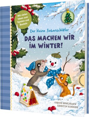 Buchcover Der kleine Siebenschläfer: Das machen wir im Winter! | Sabine Bohlmann | EAN 9783522188555 | ISBN 3-522-18855-1 | ISBN 978-3-522-18855-5