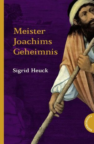 Buchcover Meister Joachims Geheimnis | Sigrid Heuck | EAN 9783522200349 | ISBN 3-522-20034-9 | ISBN 978-3-522-20034-9
