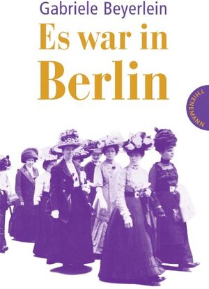 Buchcover Es war in Berlin | Gabriele Beyerlein | EAN 9783522200431 | ISBN 3-522-20043-8 | ISBN 978-3-522-20043-1