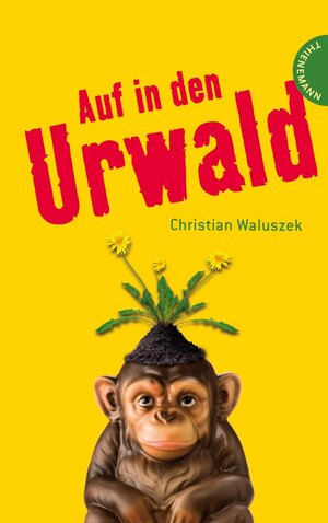 Buchcover Auf in den Urwald | Christian Waluszek | EAN 9783522201285 | ISBN 3-522-20128-0 | ISBN 978-3-522-20128-5