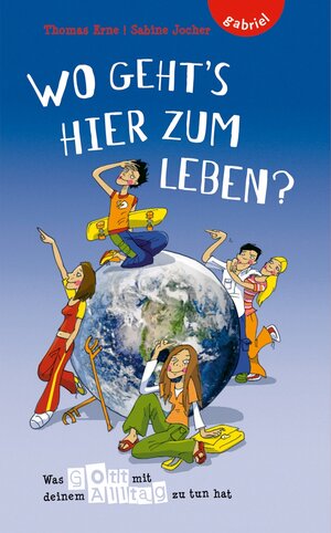 Buchcover Wo geht's hier zum Leben? | Thomas Erne | EAN 9783522300728 | ISBN 3-522-30072-6 | ISBN 978-3-522-30072-8