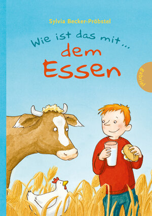 Buchcover Wie ist das mit ... dem Essen | Sylvia Becker-Pröbstel | EAN 9783522301701 | ISBN 3-522-30170-6 | ISBN 978-3-522-30170-1