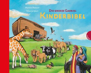 Buchcover Die große Gabriel Kinderbibel | Martin Polster | EAN 9783522302746 | ISBN 3-522-30274-5 | ISBN 978-3-522-30274-6