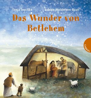 Buchcover Das Wunder von Betlehem | Tanja Jeschke | EAN 9783522302876 | ISBN 3-522-30287-7 | ISBN 978-3-522-30287-6