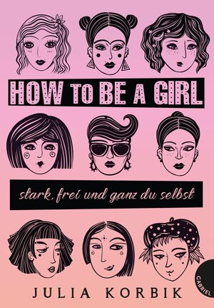 Buchcover How to be a girl | Julia Korbik | EAN 9783522305099 | ISBN 3-522-30509-4 | ISBN 978-3-522-30509-9