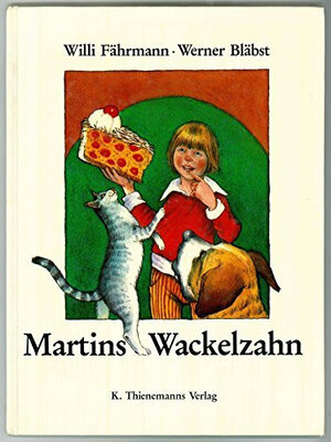 Buchcover Martins Wackelzahn | Willi Fährmann | EAN 9783522420709 | ISBN 3-522-42070-5 | ISBN 978-3-522-42070-9