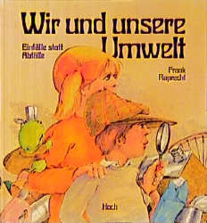 Buchcover Wir und unsere Umwelt | Frank Ruprecht | EAN 9783522432016 | ISBN 3-522-43201-0 | ISBN 978-3-522-43201-6