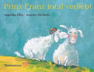 Buchcover Prinz Franz total verliebt | Angelika Glitz | EAN 9783522432740 | ISBN 3-522-43274-6 | ISBN 978-3-522-43274-0