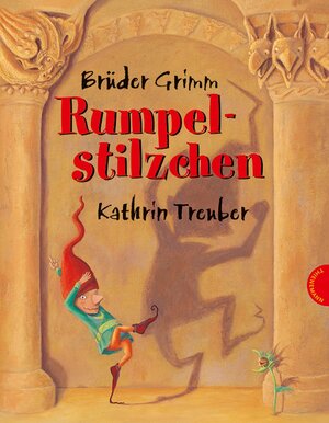 Buchcover Rumpelstilzchen | Brüder Grimm | EAN 9783522433679 | ISBN 3-522-43367-X | ISBN 978-3-522-43367-9