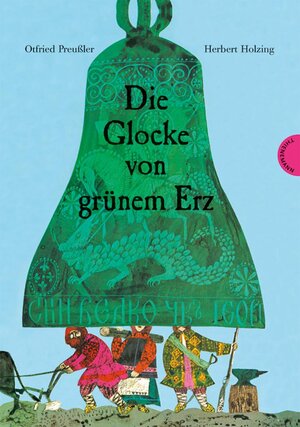 Buchcover Die Glocke von grünem Erz | Otfried Preußler | EAN 9783522435031 | ISBN 3-522-43503-6 | ISBN 978-3-522-43503-1