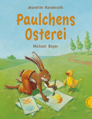 Buchcover Paulchens Osterei | Jeanette Randerath | EAN 9783522435154 | ISBN 3-522-43515-X | ISBN 978-3-522-43515-4