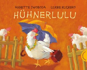 Buchcover Hühnerlulu | Ulrike Kuckero | EAN 9783522435932 | ISBN 3-522-43593-1 | ISBN 978-3-522-43593-2