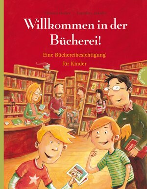 Buchcover Willkommen in der Bücherei, Eine Büchereibesichtigung für Kinder | Christa Holtei | EAN 9783522436151 | ISBN 3-522-43615-6 | ISBN 978-3-522-43615-1