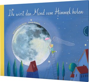 Buchcover Du wirst den Mond vom Himmel holen | Edith Schreiber-Wicke | EAN 9783522436816 | ISBN 3-522-43681-4 | ISBN 978-3-522-43681-6