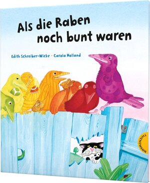 Buchcover Als die Raben noch bunt waren | Edith Schreiber-Wicke | EAN 9783522458306 | ISBN 3-522-45830-3 | ISBN 978-3-522-45830-6