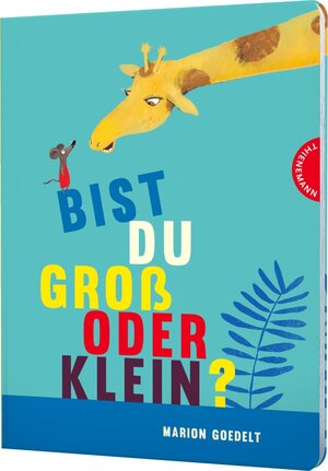 Buchcover Bist du groß oder klein? | Marion Goedelt | EAN 9783522459754 | ISBN 3-522-45975-X | ISBN 978-3-522-45975-4