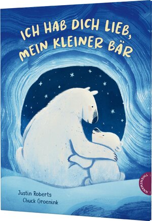 Buchcover Ich hab dich lieb, mein kleiner Bär | Justin Roberts | EAN 9783522460477 | ISBN 3-522-46047-2 | ISBN 978-3-522-46047-7