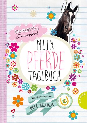 Buchcover Charlottes Traumpferd: Mein Pferde-Tagebuch, Mit Pferdetipps von Nele Neuhaus | Nele Neuhaus | EAN 9783522503877 | ISBN 3-522-50387-2 | ISBN 978-3-522-50387-7