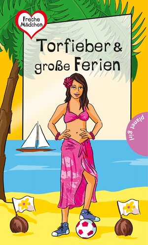 Buchcover Freche Mädchen – freche Bücher!: Torfieber & große Ferien | Chantal Schreiber | EAN 9783522504164 | ISBN 3-522-50416-X | ISBN 978-3-522-50416-4