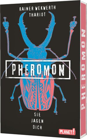 Buchcover Pheromon 3: Sie jagen dich | Rainer Wekwerth | EAN 9783522505550 | ISBN 3-522-50555-7 | ISBN 978-3-522-50555-0