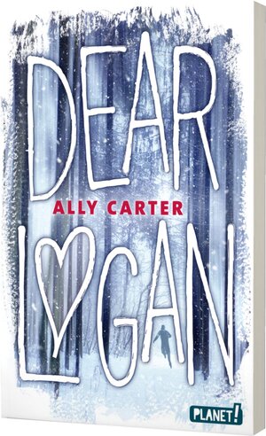 Buchcover Dear Logan | Ally Carter | EAN 9783522506243 | ISBN 3-522-50624-3 | ISBN 978-3-522-50624-3